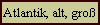 Atlantik, alt, gro